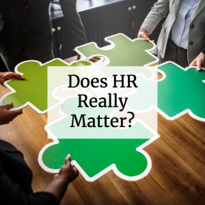 Does HR Really Matter